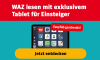 Text: Sie haben die Wahl: WAZ im Premium- oder Digital-Paket lesen. EasyTab geschenkt! Jetzt entdecken