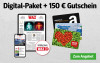 Digital-Paket + 150 € Gutschein
