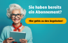 Lächelnde ältere Frau mit Brille und roter Bluse, hält ein Tablet, neben Text: 'Sie haben bereits ein Abonnement? Hier gehts zu den Angeboten!